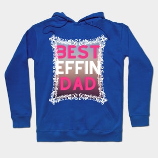 Beset Effin Dad (text) Hoodie